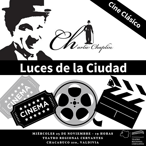 Ciclo Chaplin en el Teatro Regional Cervantes: “Luces de la Ciudad”