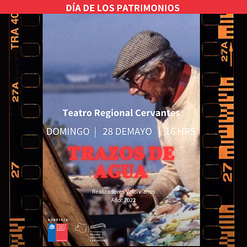 Día de Los Patrimonios: Documental “Trazos de Agua”, vida y obra de Ricardo Anwandter
