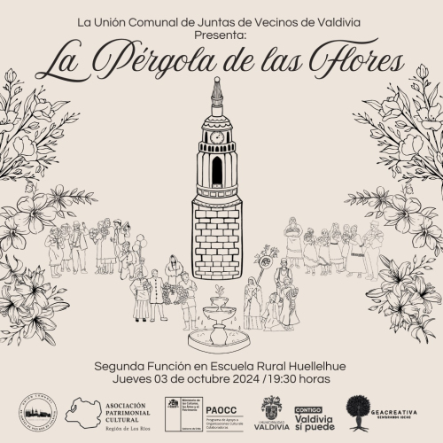 La Unión Comunal de Juntas de Vecinos de Valdivia presenta: “La Pérgola de las Flores”